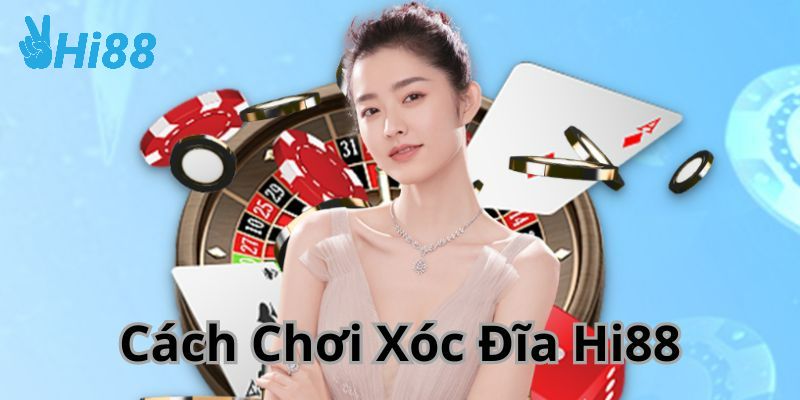 Cách chơi xóc đĩa áp dụng các kinh nghiệm từ cao thủ